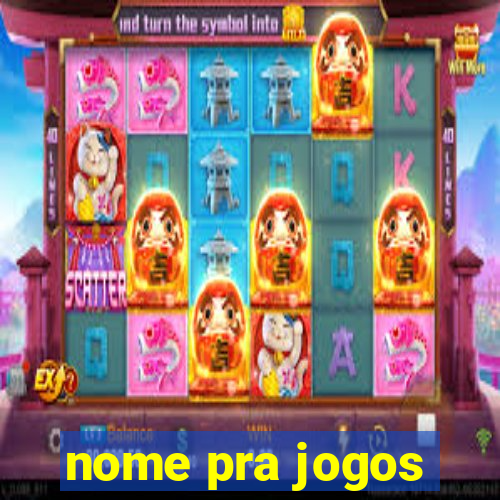 nome pra jogos